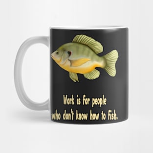 Work or Fish Mug